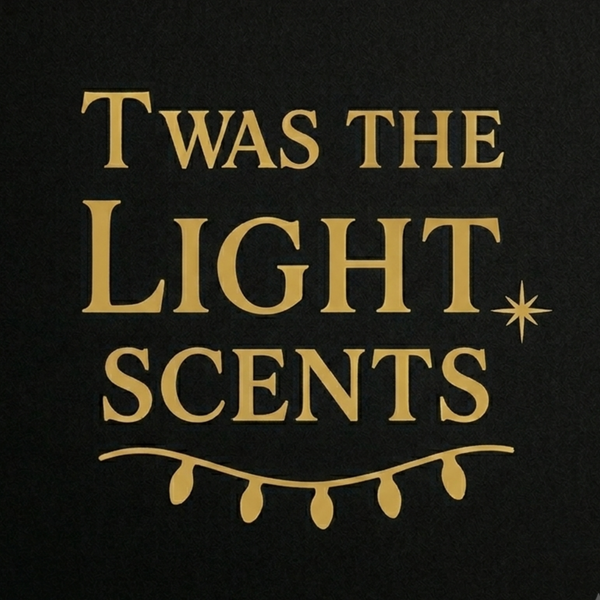 Twas The Light Scents